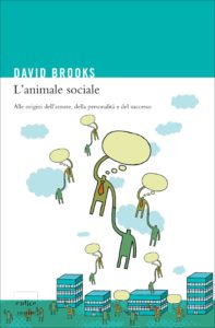 David Brooks - L'animale sociale