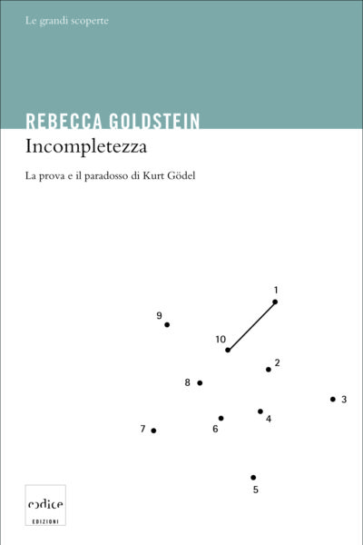 "Incompletezza" di Rebecca Goldstein