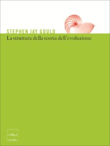 Stephen J. Gould - La struttura della teoria dell'evoluzione